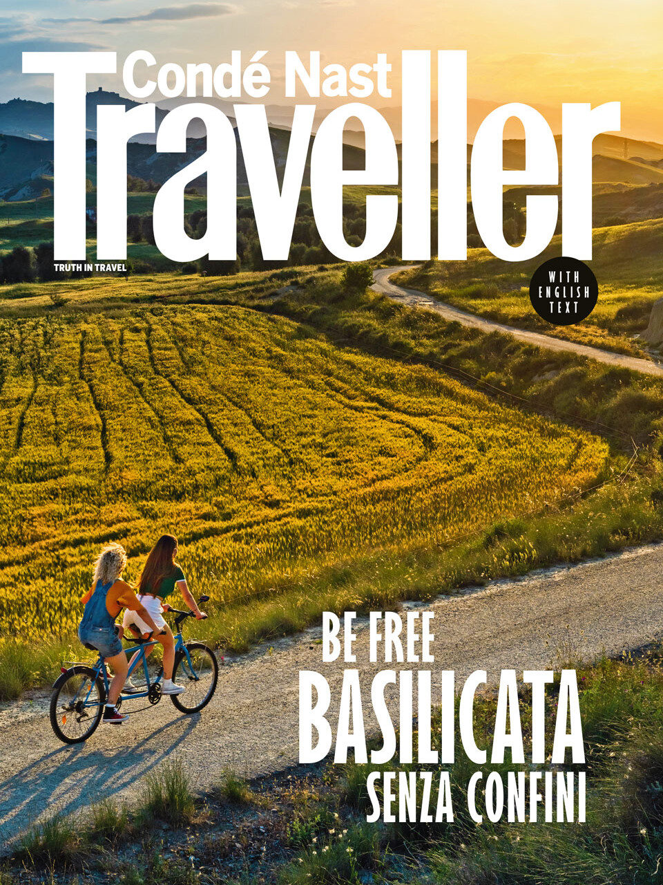 Condé Nast Traveller. Be free Basilicata senza confini
