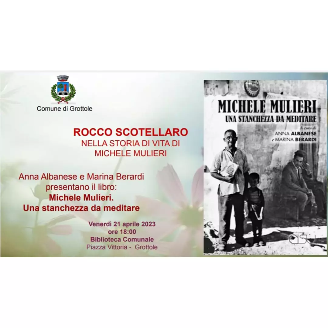 Incontro "Rocco Scotellaro nella storia di vita di Michele Mulieri"